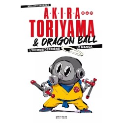 Akira Toriyama et Dragon Ball - L'homme derrière le manga - Edition 2024