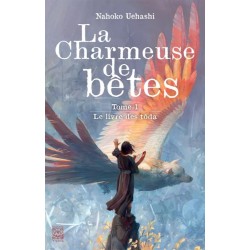 Charmeuse de bêtes (la) T.01 - Roman