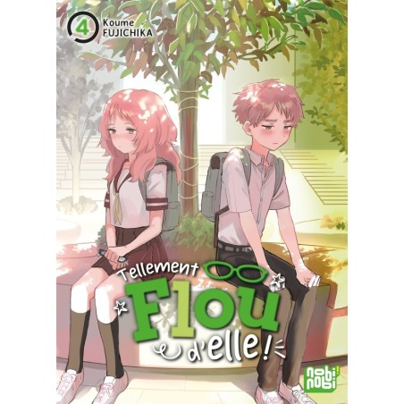 Tellement flou d'elle ! T.04