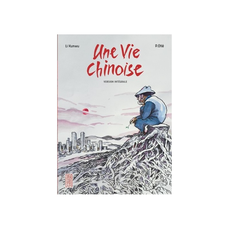 Vie Chinoise (une) - Intégrale