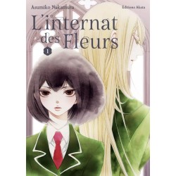 Internat des fleurs (l') T.01