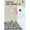 Tokyo, ces jours-ci T.01