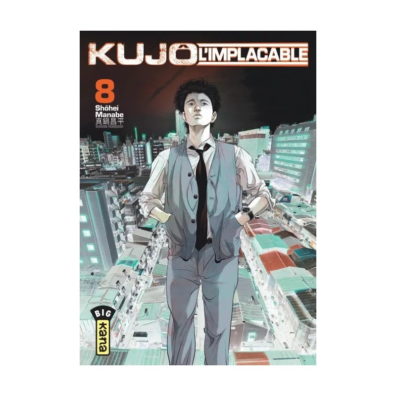 Kujô l’implacable T.08