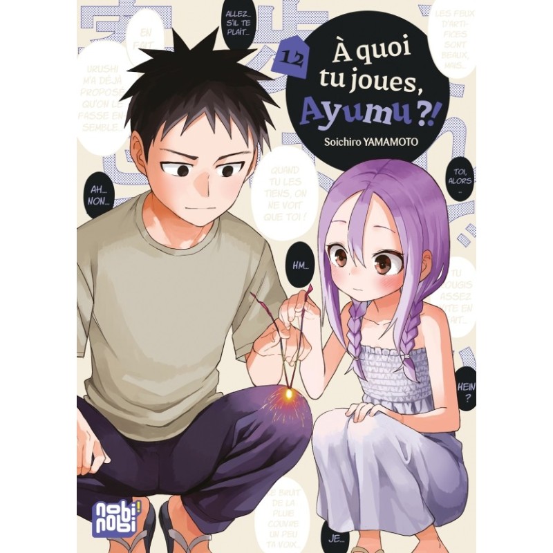A quoi tu joues, Ayumu ?! T.12