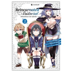 Reincarnated As An Aristocrat - Dénicheur de talents T.02