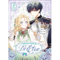 Impérieux Destin du Dr Elise (l') T.02