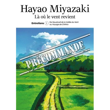 Hayao Miyazaki - Là où le vent revient T.01
