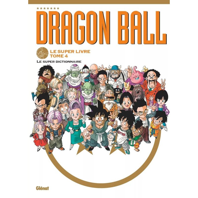 Dragon Ball - Le super livre T.04