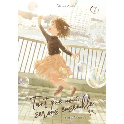Tant que nous serons ensemble T.07