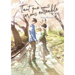 Tant que nous serons ensemble T.08