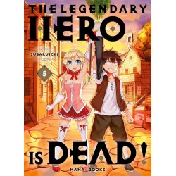 The Legendary Hero is Dead! T.05
