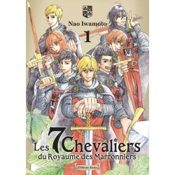 7 chevaliers du royaume des Marronniers (les) T.01