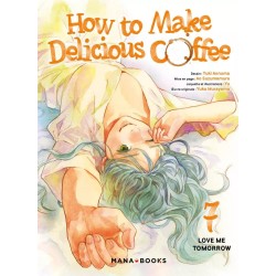 How to make delicious coffee T.07