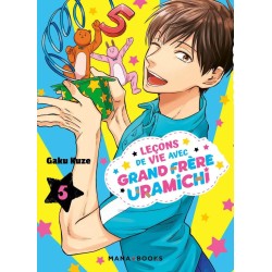 Leçons de vie avec Grand Frère Uramichi T.05