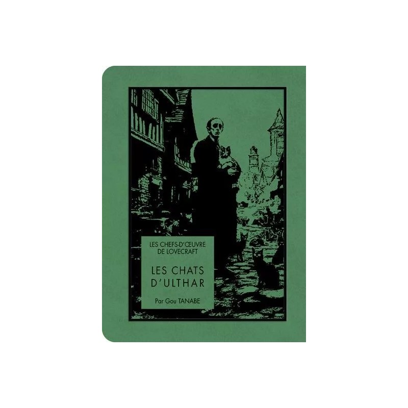 Chats d'Ulthar (les) - Chefs d'oeuvres de Lovecraft (les) Chats d'Ulthar (les) - Chefs d'oeuvres de Lovecraft (les)