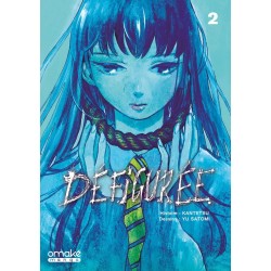 Défigurée T.02