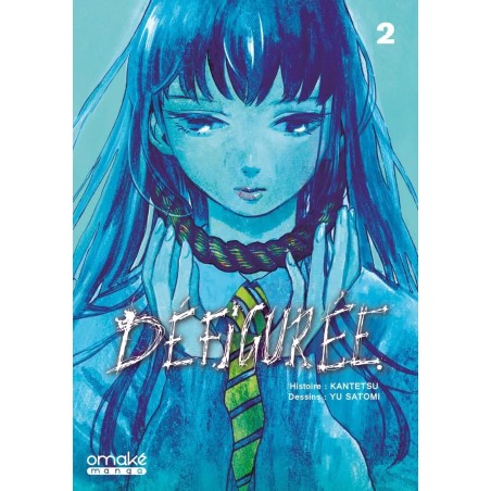 Défigurée T.02