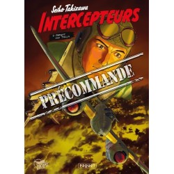 Intercepteurs - La campagne de nouvelle-guinée T.02