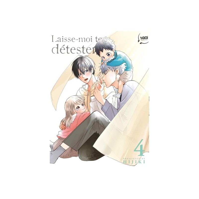 Laisse-moi te détester T.04 Laisse-moi te détester T.04