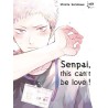 Senpai, this can’t be love ! T.01