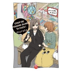 Coup de foudre dans ta face T.02