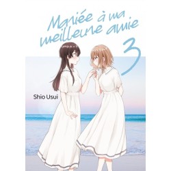 Mariée à ma meilleure amie T.03