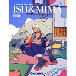 Aeon world : Ish & Mima