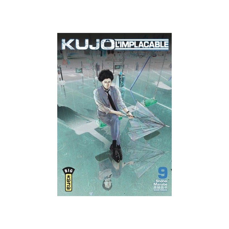 Kujô l’implacable T.09