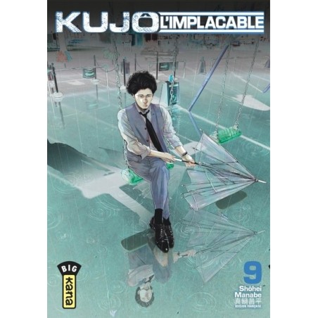 Kujô l’implacable T.09