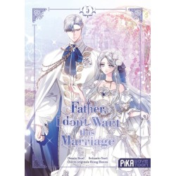 Father, I don't Want this Marriage T.05
