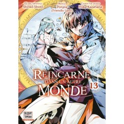 Réincarné dans un autre monde T.13