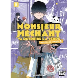 Monsieur Méchant va détruire la terre (après ses congés) T.05