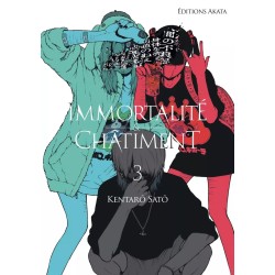 Immortalité et Châtiment T.03