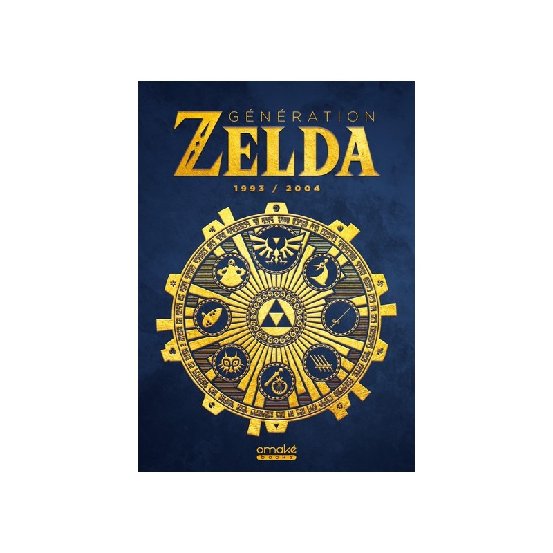 Génération Zelda - 1993 à 2004 Vol.02 Génération Zelda - 1993 à 2004 Vol.02