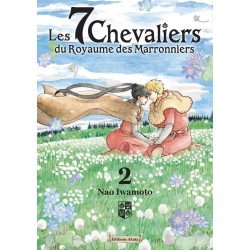 7 chevaliers du royaume des Marronniers (les) T.02