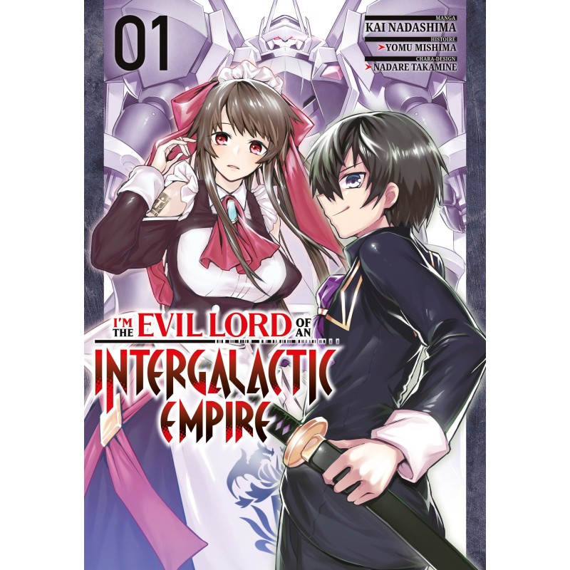 I'm the Evil Lord of an Intergalactic Empire T.01 I'm the Evil Lord of an Intergalactic Empire T.01