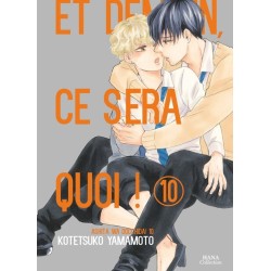 Et demain ce sera quoi ! T.10