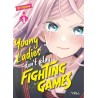 Young ladies don t play fighting games T.01