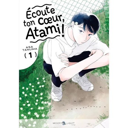 Écoute ton coeur, Atami ! T.01