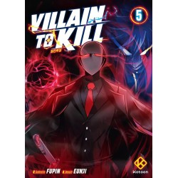 Villain to kill T.05