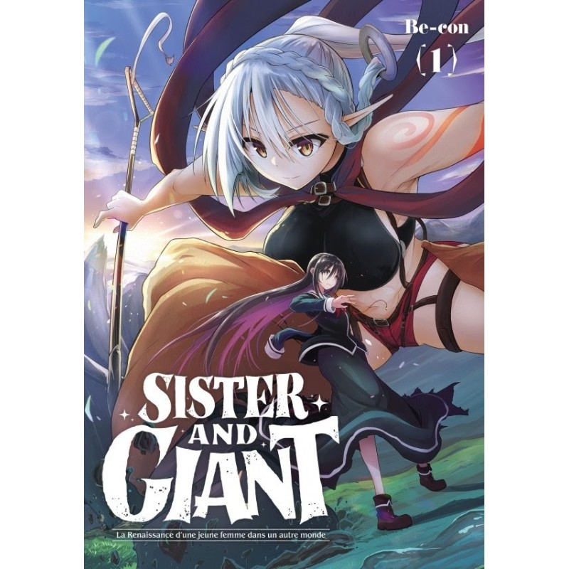 Sister and Giant - La Renaissance d'une jeune femme dans un autre monde T.01