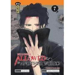 No longer allowed in another world T.07