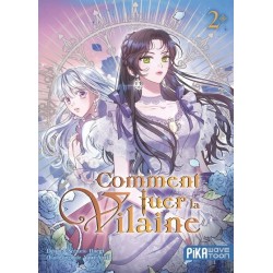 Comment tuer la vilaine T.02