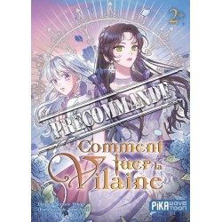 Comment tuer la vilaine T.02