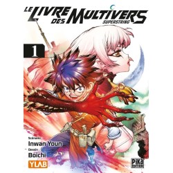 Superstring - Livre des Multivers (le) T.01