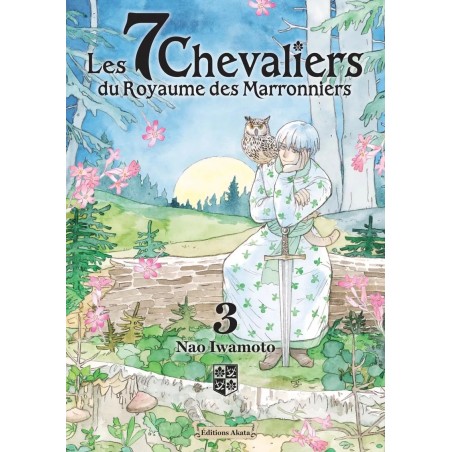 7 chevaliers du royaume des Marronniers (les) T.03