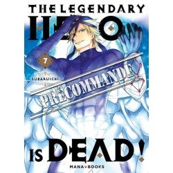 The Legendary Hero is Dead! T.07