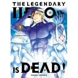 The Legendary Hero is Dead! T.07