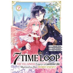 7th Time Loop: The Villainess Enjoys a Carefree Life T.07