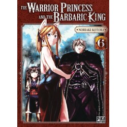 The Warrior Princess and the Barbaric King T.06